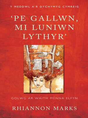 cover image of 'Pe Gallwn, Mi Luniwn Lythyr'
